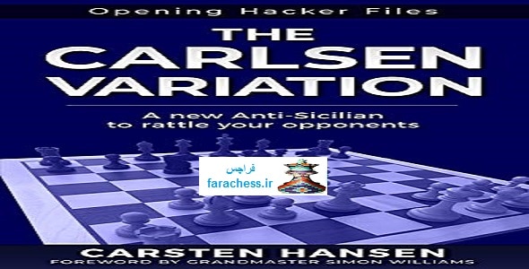 The Carlsen Variation - A New Anti-Sicilian: Rattle your opponents