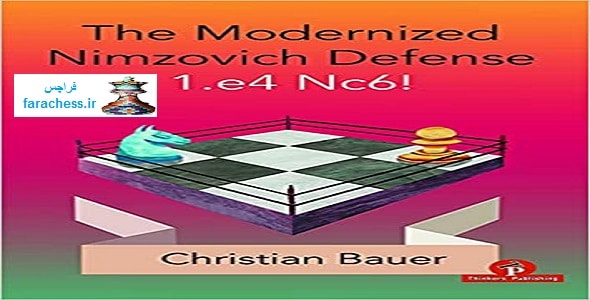 The Modernized Nimzovich Defense 1.e4 Nc6!